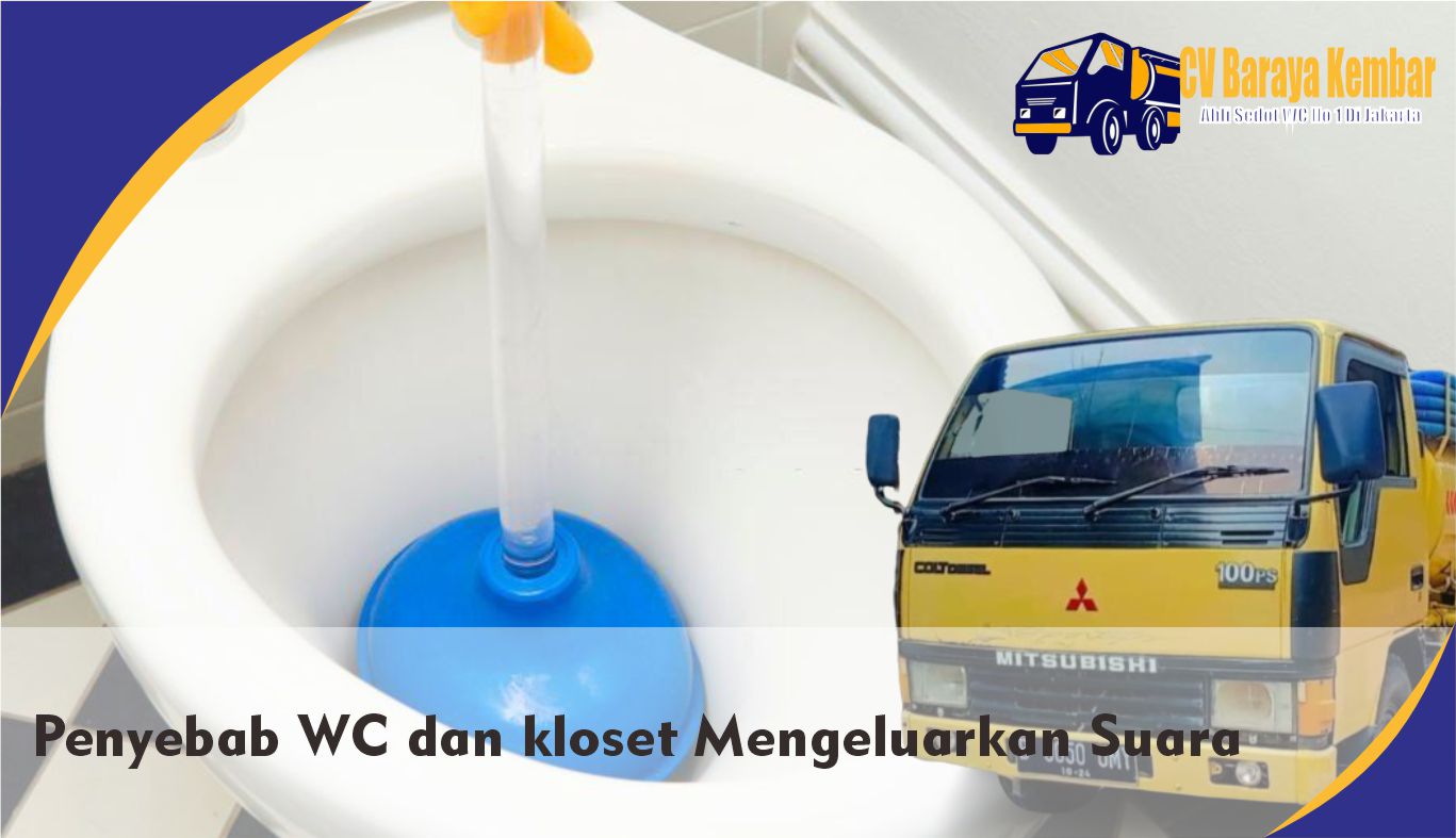 Penyebab WC dan kloset Mengeluarkan Suara