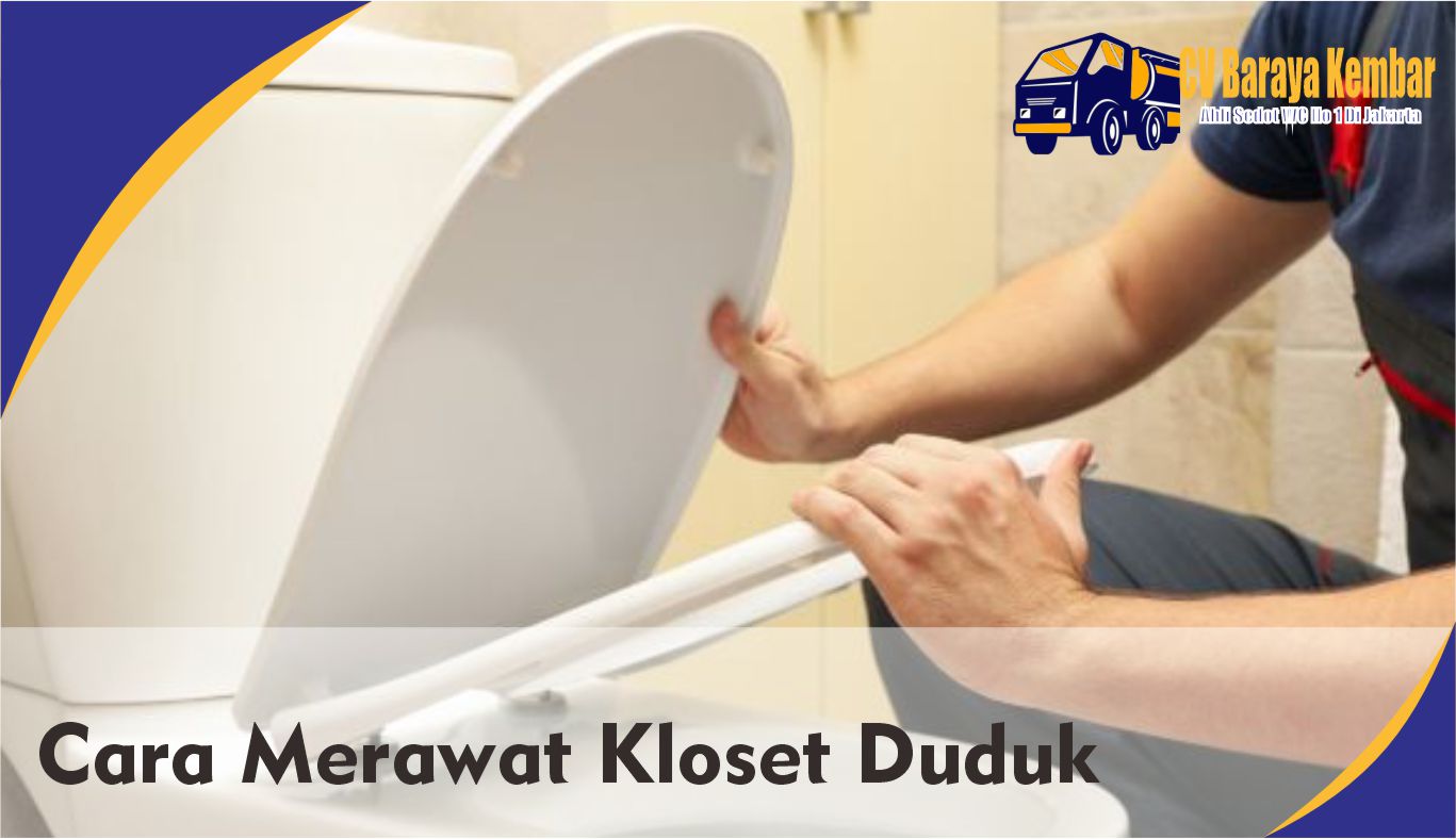 Cara Merawat Kloset Duduk