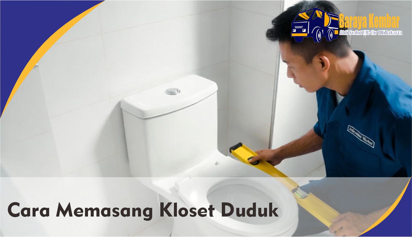Cara Memasang Kloset Duduk