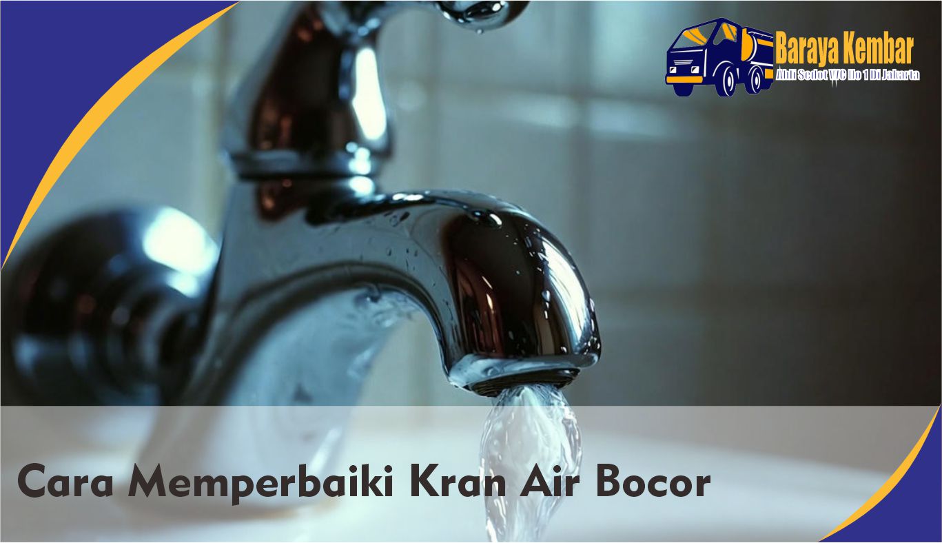 Cara Memperbaiki Kran Air Bocor